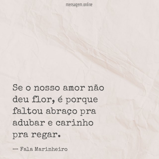 Se o nosso amor não deu flor
