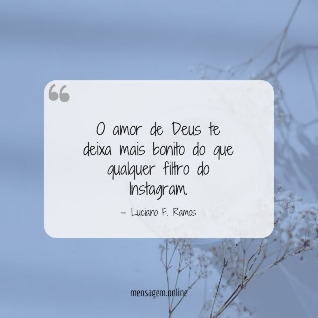 O amor de Deus te deixa