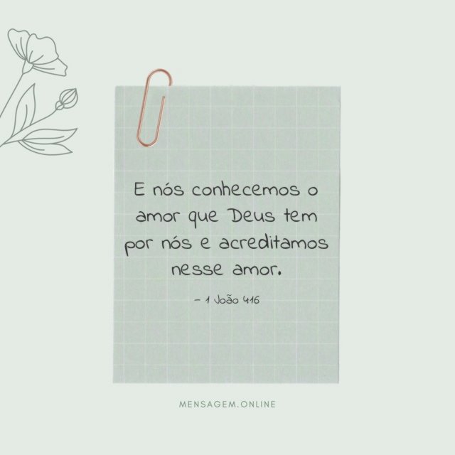 E nós conhecemos o amor