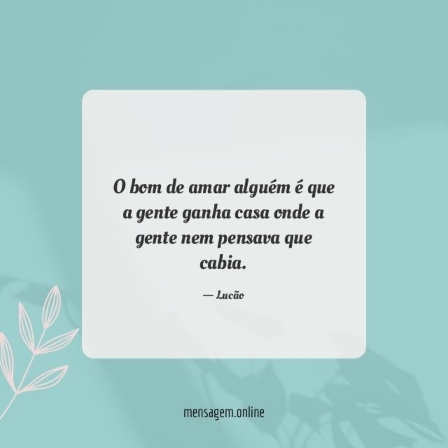 O bom de amar alguém