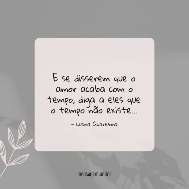 E se disserem que o amor