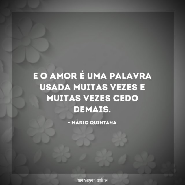 E o amor é uma palavra usada