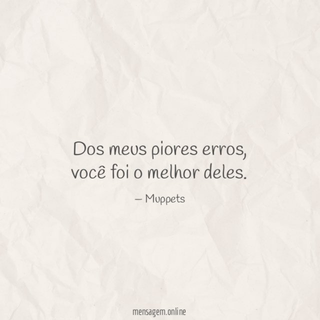 Dos meus piores erros