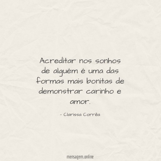 Acreditar nos sonhos de alguém