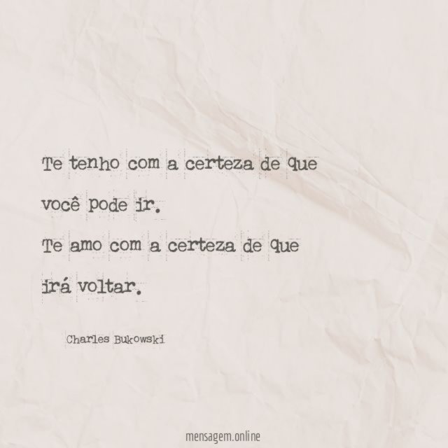 Te tenho com a certeza