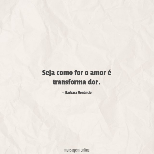 Seja como for o amor é