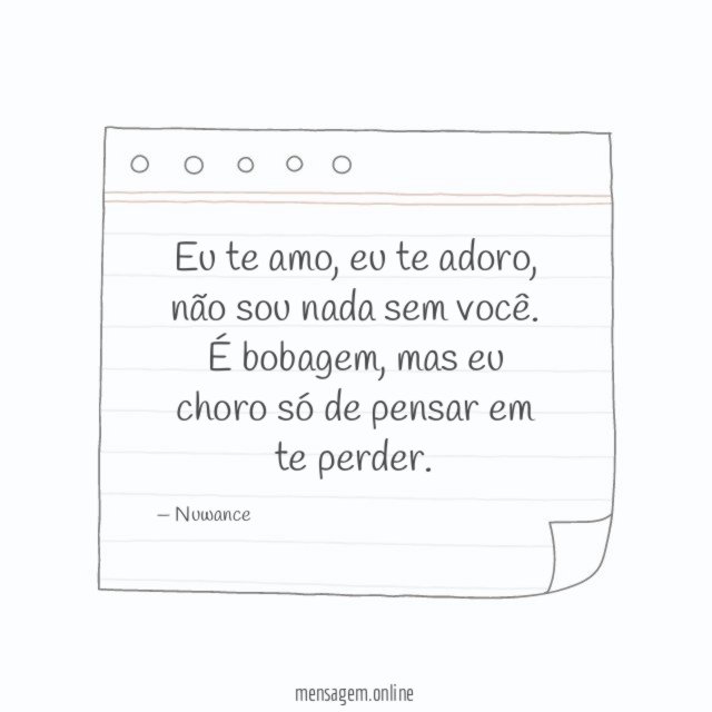 Só de pensar em te perder