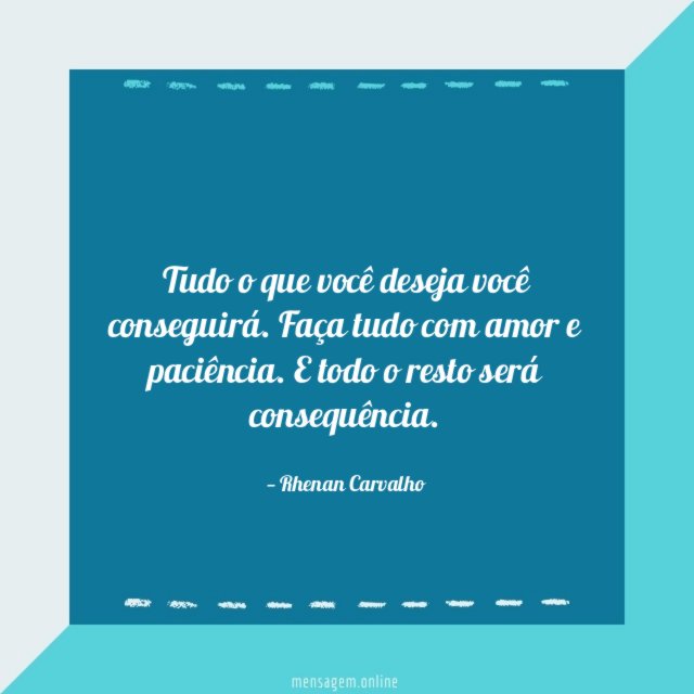 Tudo o que você deseja você