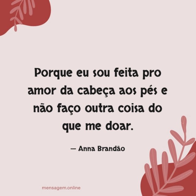 Porque eu sou feita