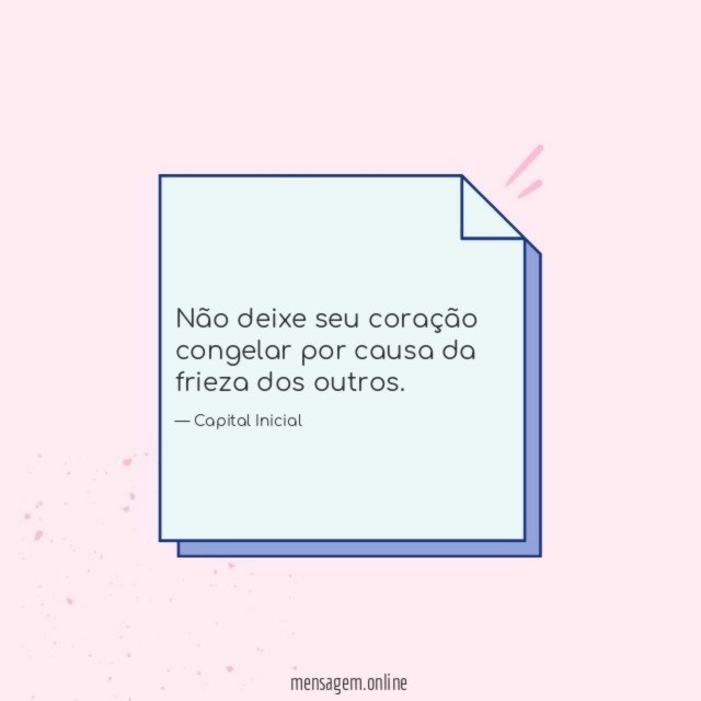 Não deixe seu coração congelar