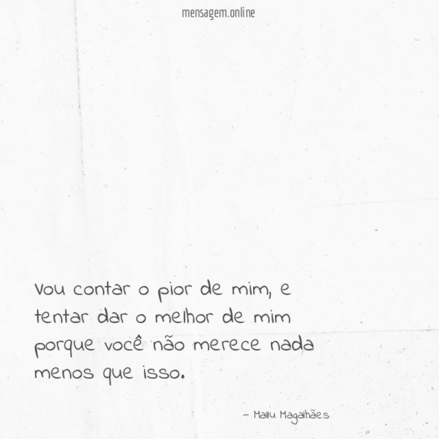 Vou contar o pior de mim