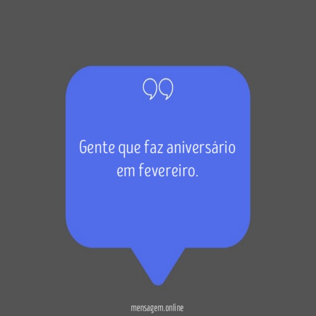 Aniversário em fevereiro