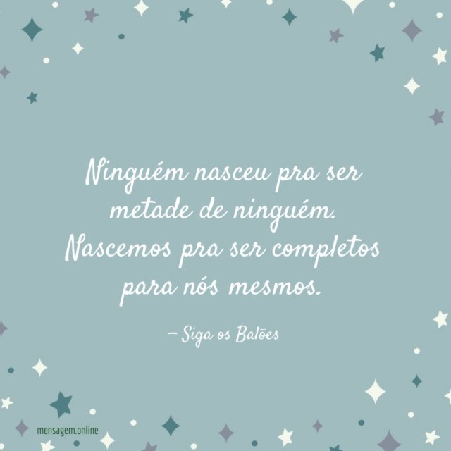 Ninguém nasceu pra ser metade