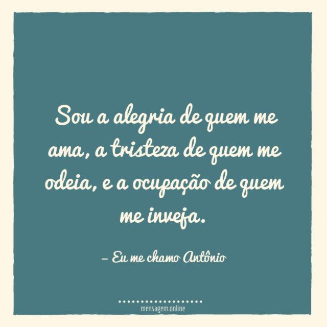 Sou a alegria de quem