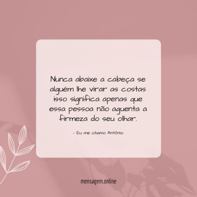 A firmeza do seu olhar