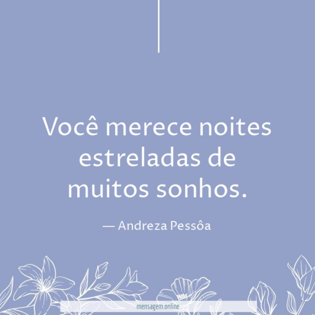 Você merece noites estreladas