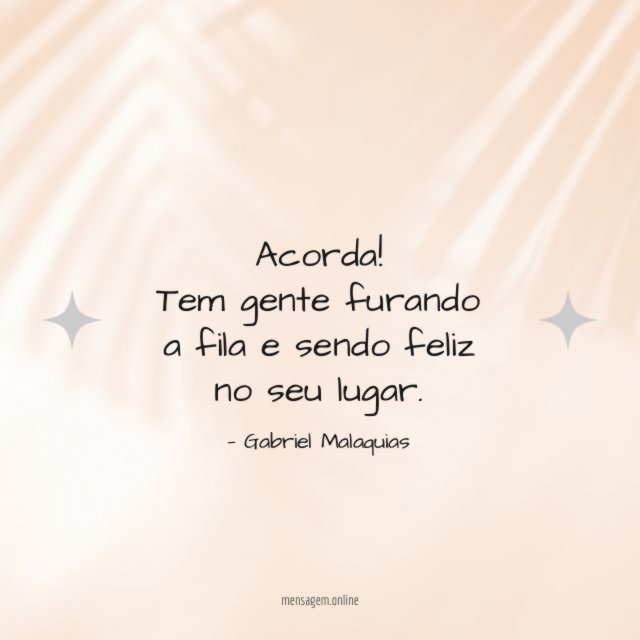 Tem gente furando a fila