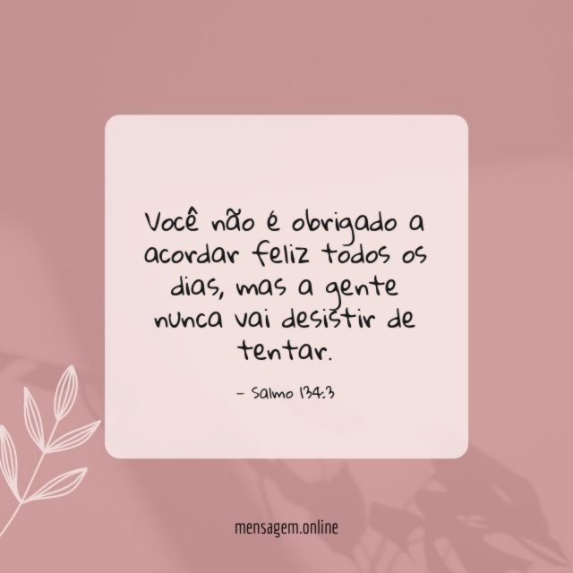 Nunca vai desistir de tentar