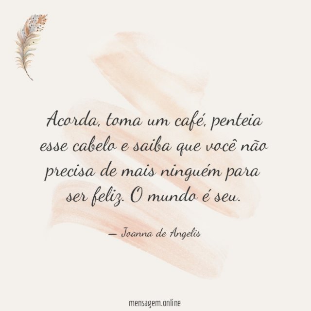 Não precisa de mais ninguém