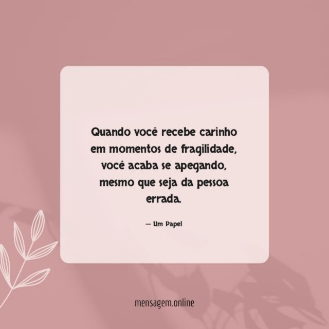 Quando você recebe carinho