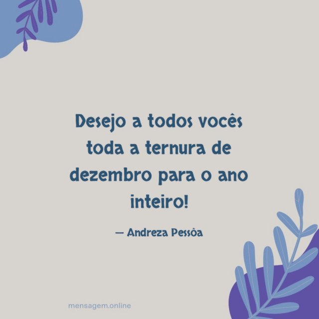 Desejo a todos vocês