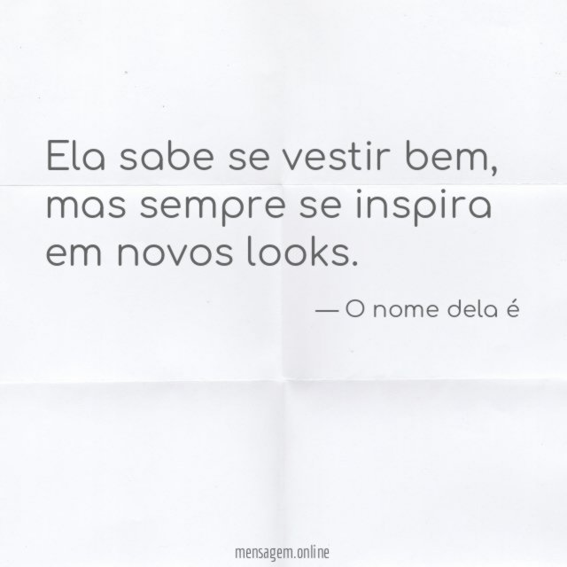 Ela sabe se vestir bem