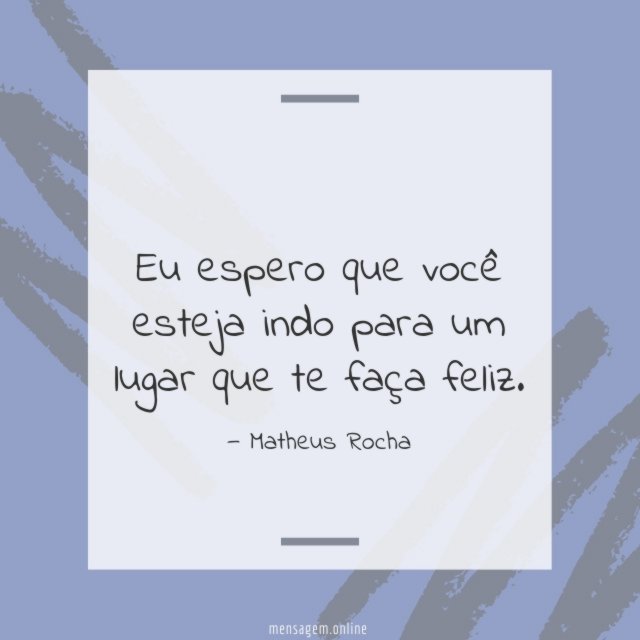 Eu espero que você esteja indo