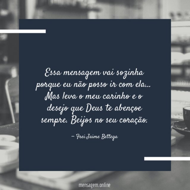 Essa mensagem vai sozinha