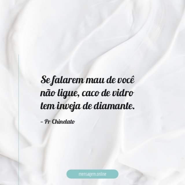 Se falarem mau de você