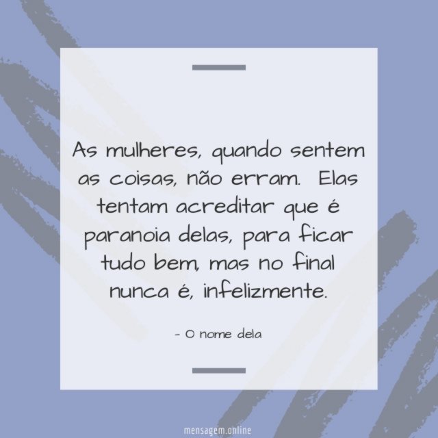Quando sentem as coisas