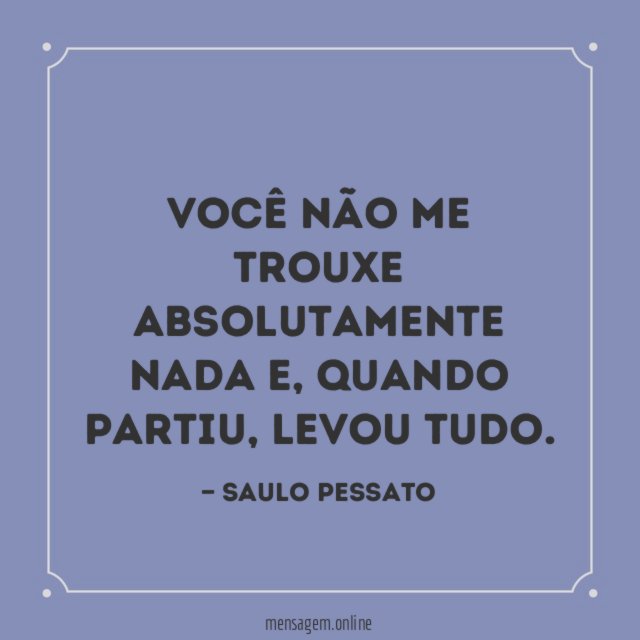 Você não me trouxe absolutamente nada