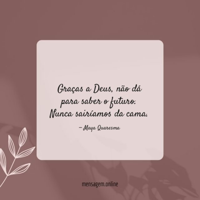 Nunca sairíamos da cama