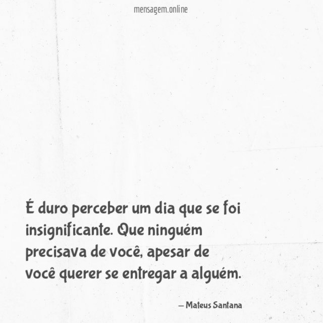É duro perceber um dia