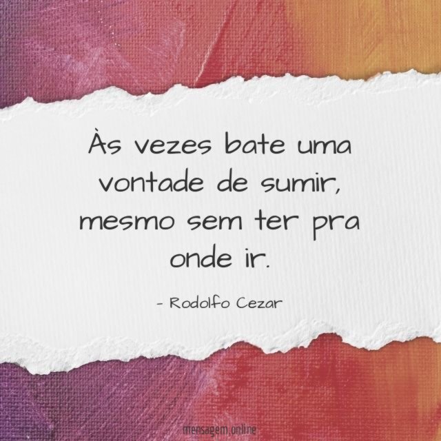 Às vezes bate uma vontade