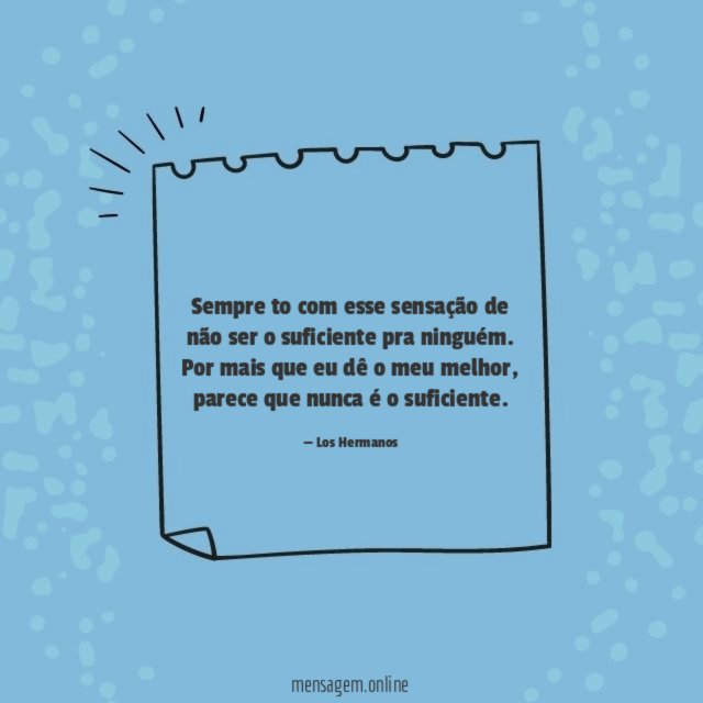 Sempre to com esse sensação