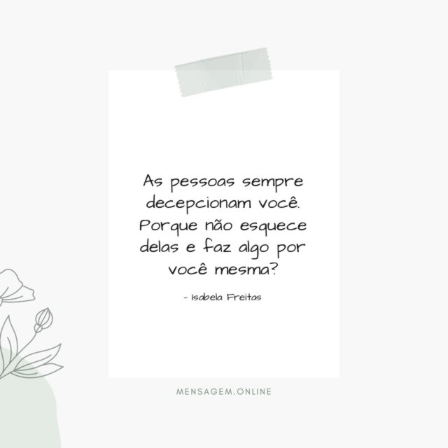 As pessoas sempre decepcionam