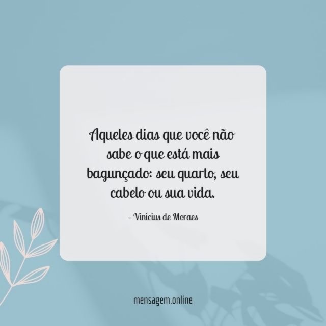 Aqueles dias que você