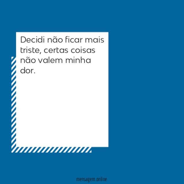 Não ficar mais triste