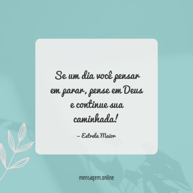 Se um dia você pensar em parar