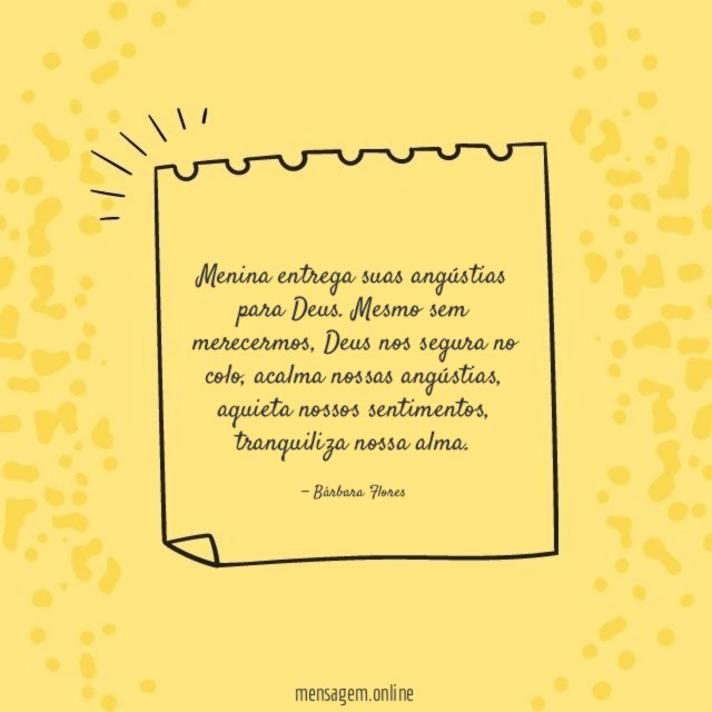 Entrega suas angústias para Deus