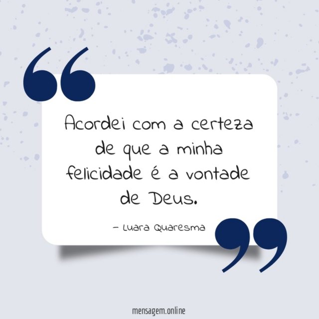 Acordei com a certeza