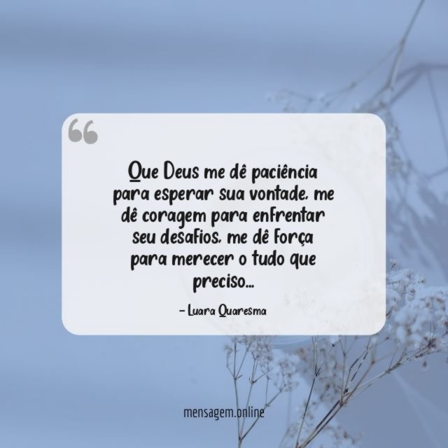 Que Deus me dê paciência