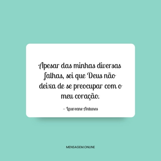 Apesar das minhas diversas falhas