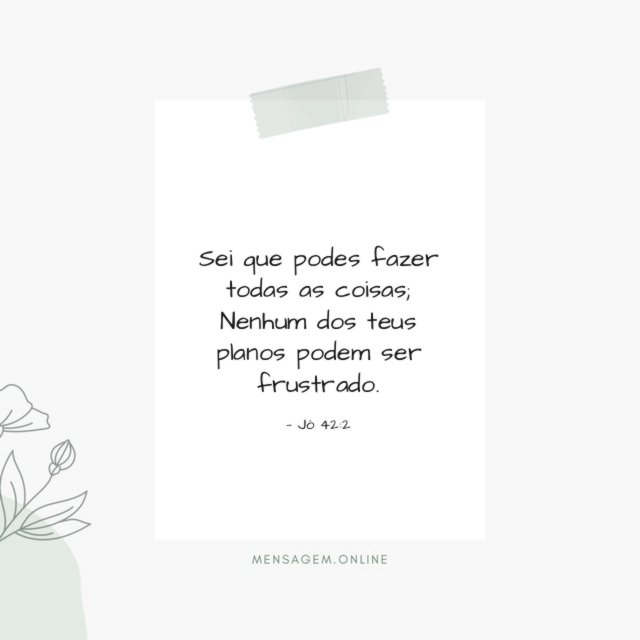 Sei que podes fazer todas as coisas