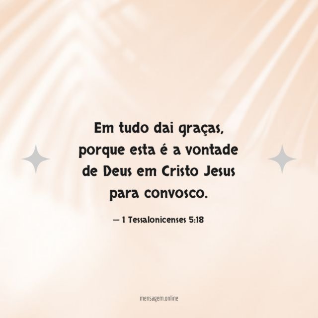 Em tudo dai graças