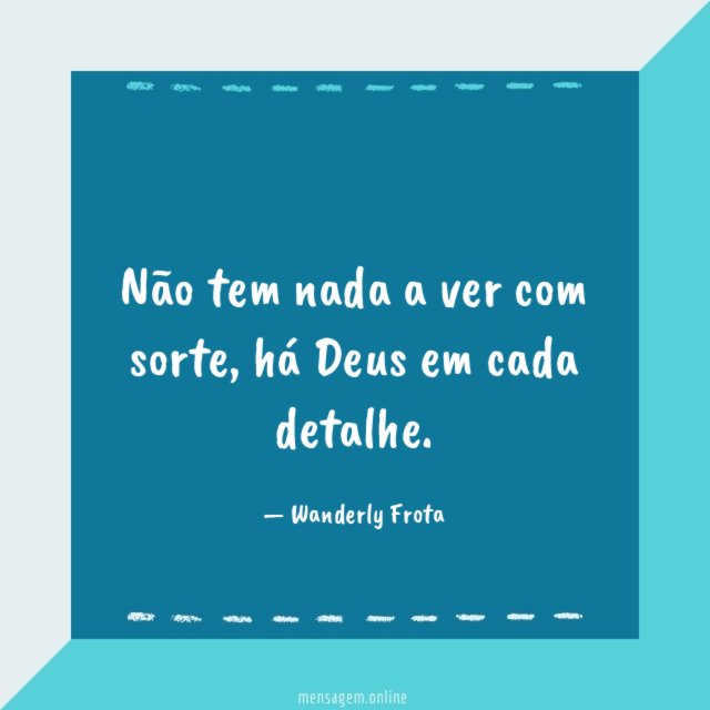 Não tem nada a ver com sorte