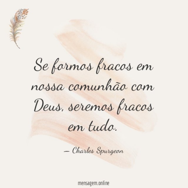 Se formos fracos em nossa