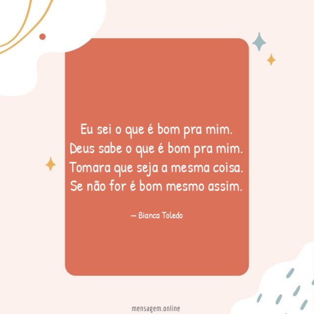 Eu sei o que é bom pra mim