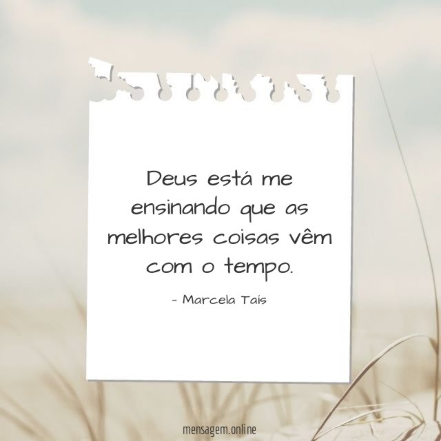 Deus está me ensinando que