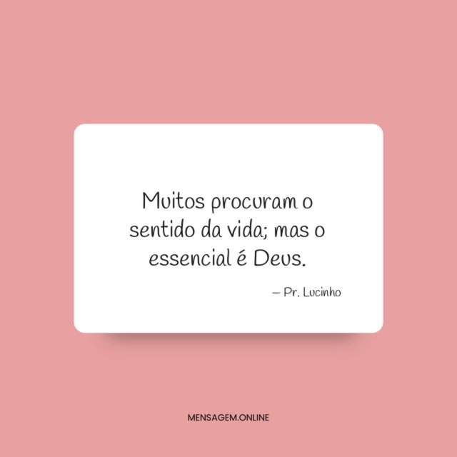 Muitos procuram o sentido